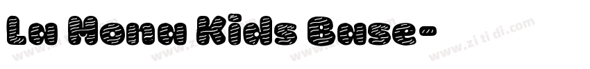 La Mona Kids Base字体转换 La Mona Kids Base字体转换
